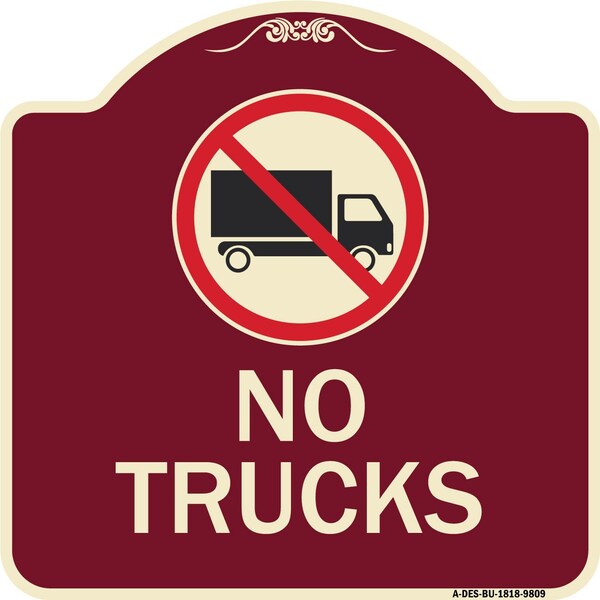 Signmission Designer Series-No Trucks With Graphic Burgungy Heavy-Gauge Aluminum, 18" x 18", BU-1818-9809 A-DES-BU-1818-9809 - main